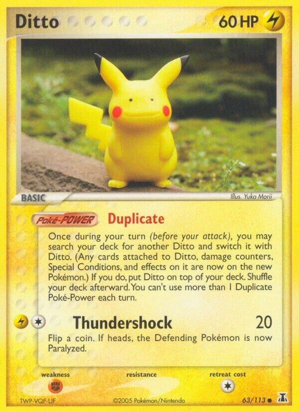 Ditto 63 113 Pikachu